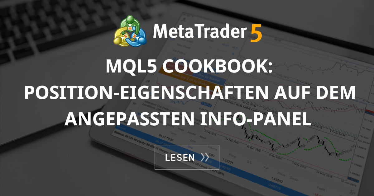 Mql Cookbook Position Eigenschaften Auf Dem Angepassten Info Panel