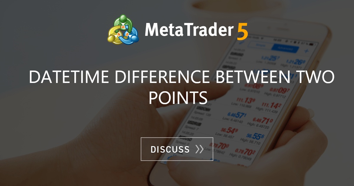 datetime-difference-between-two-points-simulated-forex-trading-mql4-and-metatrader-4-mql4