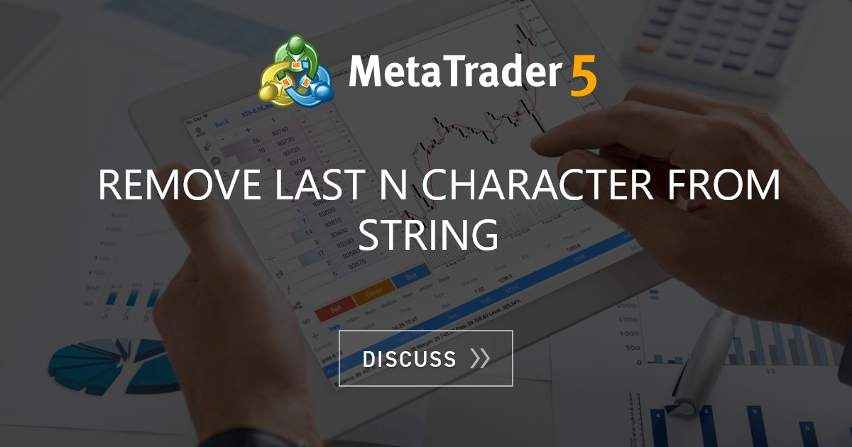 remove-last-n-character-from-string-how-to-join-forex-mql4-and-metatrader-4-mql4