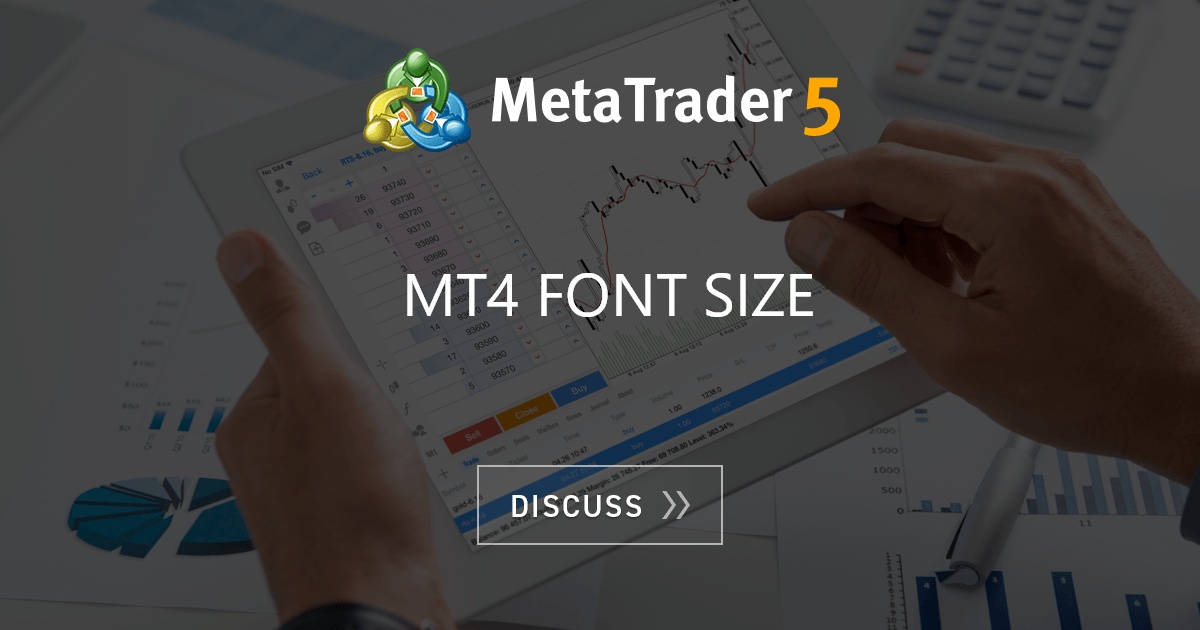 MT4 Font size - Price Chart - General - MQL5 programming forum