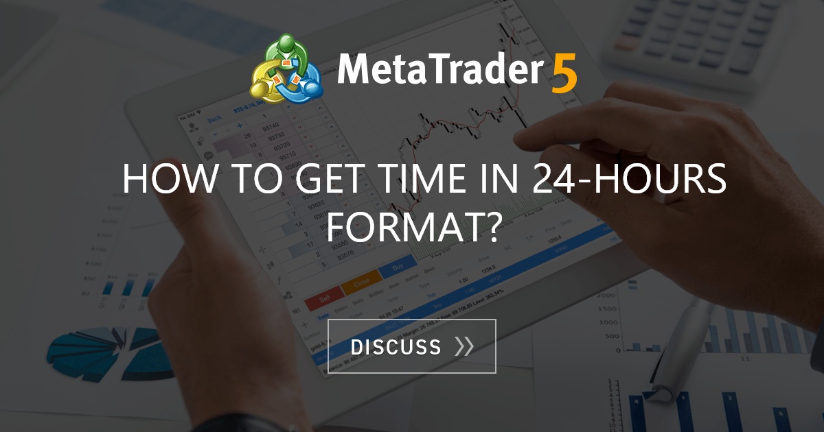 How to get time in 24-hours format? - Market News ...