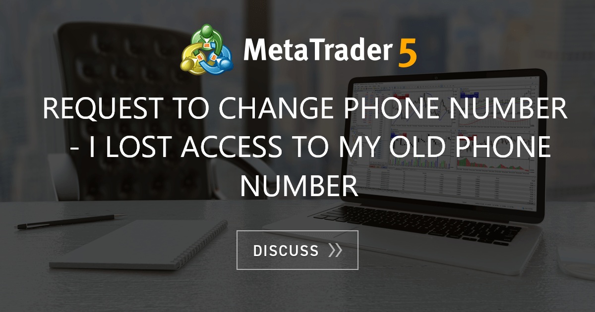Request to change phone number - I lost access to my old ...