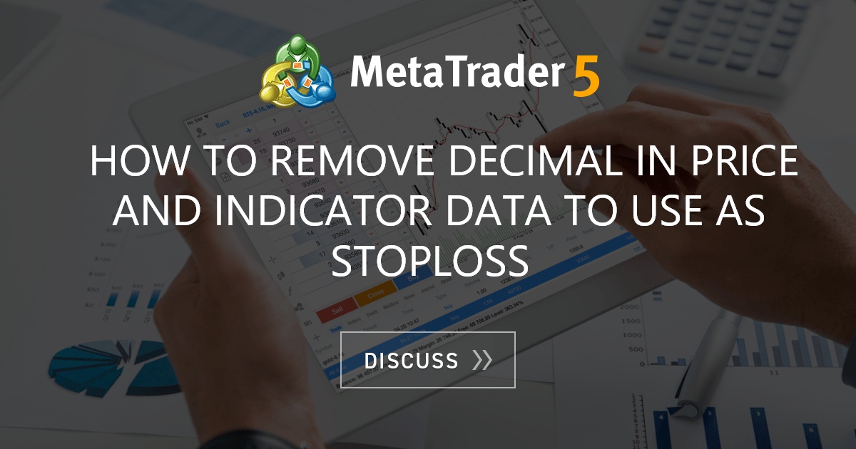 how-to-remove-decimal-in-price-and-indicator-data-to-use-as-stoploss