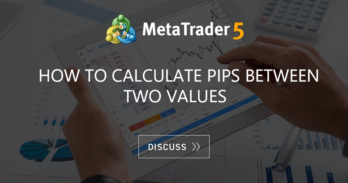 how-to-calculate-pips-between-two-values-pips-mql4-and-metatrader-4