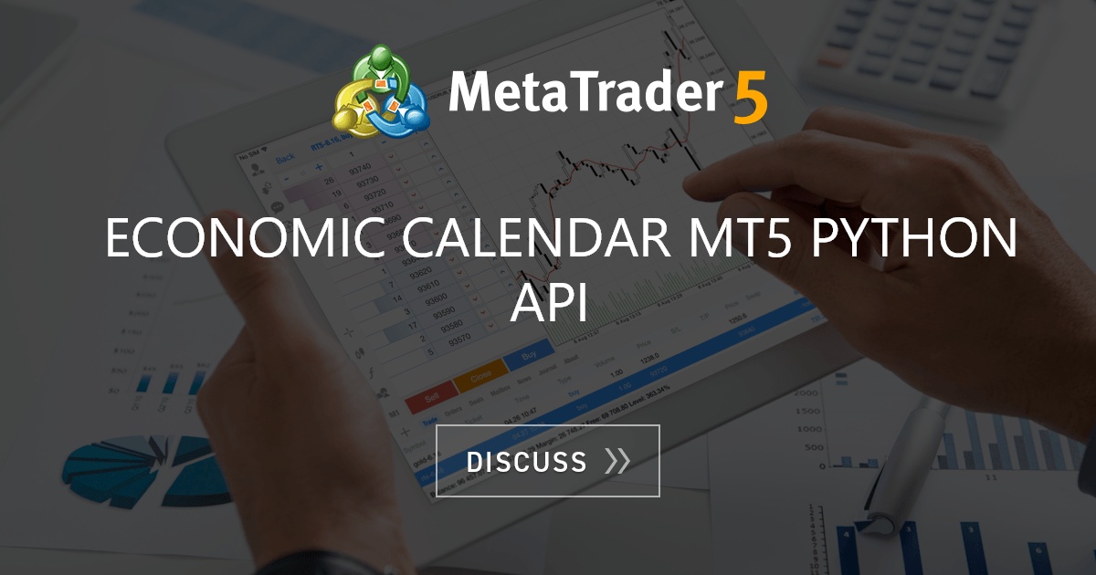 Economic Calendar MT5 Python API Economic Calendar General MQL5